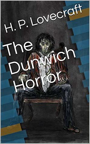 The Dunwich Horror