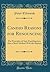 Candid Reasons for Renouncing: The Principles of Anti-Paedobaptism, Also a Short Method With the Baptists (Classic Reprint)
