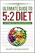 The Ultimate Guide To 5:2 D...