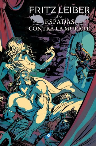Portada de Espadas contra la muerte, de Fritz Leiber