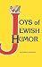 JOYS OF JEWISH HUMOR