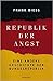 Republik der Angst: Eine an...