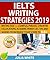 IELTS WRITING STRATEGIES 2019 by Julia White