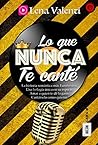 LO QUE NUNCA TE CANTÉ, Cara B by Lena Valenti