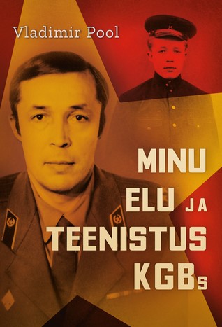 Minu elu ja teenistus KGBs (Hardcover)