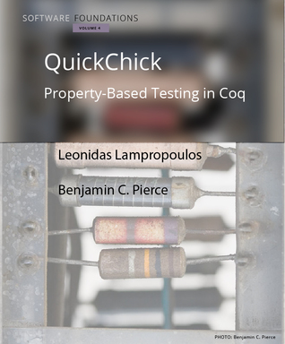 Software Foundations, Volume 4: QuickChick: Property-Based Testing in Coq (ebook)