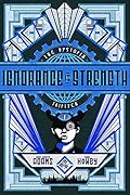 Ignorance is Strength (The Dystopia Triptych #1)