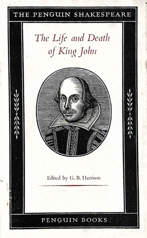 The Life and Death of King John