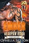 Ember (Bearpaw Ridge Firefighters, #9)