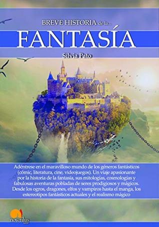 Breve historia de la Fantasía (Spanish Edition)