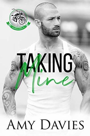Taking Mine (Unforgiven Riders MC, #3)