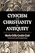 Cynicism and Christianity in Antiquity