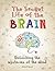 The Secret Life of the Brain by Alfred David