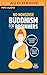 No-Nonsense Buddhism for Beginners