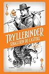 Tryllebinder by Sebastien de Castell