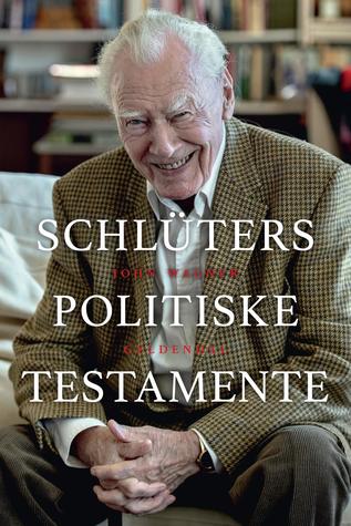 Schlüters politiske testamente: Ikke så konservativ, så det gør noget (ebook)