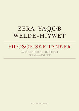 Filosofiske tanker (av to etiopiske filosofer fra 1600-tallet)