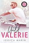 Until Valerie by Jessica Marin