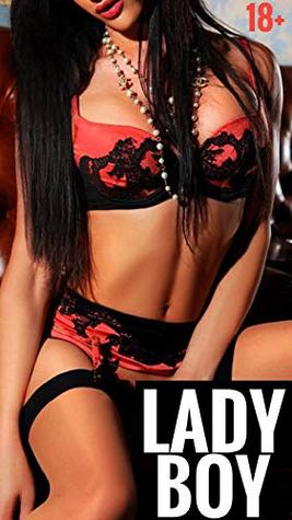LadyBoy: Transgender & Crossdress Story (18+)