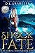 Shock of Fate (Anchoress #1)