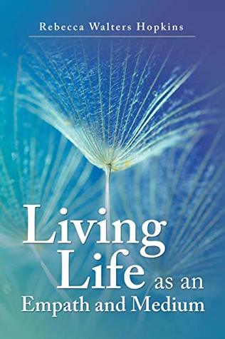 Living Life as an Empath and Medium (Paperback)