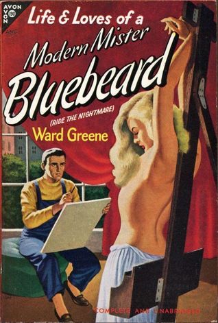 Life and Loves of a Modern Mister Bluebeard (Mass Market Paperback)
