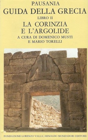 Guida della Grecia. Libro II. La Corinzia e l'Argolide (Leather Bound)