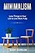 Minimalism: Less Things in ...