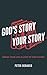 God's Story, Your Story: Se...