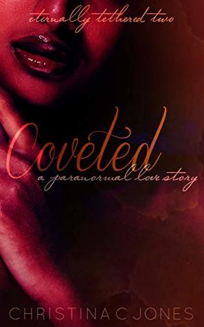 Coveted (Eternally Tethered, #2)