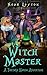 Witch Master by Noah Layton