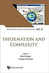 Information And Complexity (World Scientific Series In Information Studies Book 6)