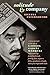 Solitude & Company: The Life of Gabriel García Márquez Told with Help from His Friends, Family, Fans, Arguers, Fellow Pranksters, Drunks, and a Few Respectable Souls