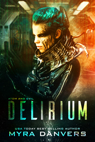 Delirium (Atom and Evil, #1)