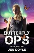 Butterfly Ops: Book 3