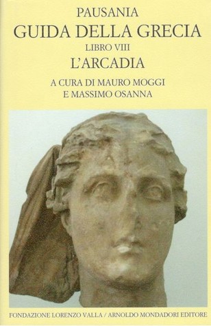 Guida della Grecia. Libro VIII. L'Arcadia (Leather Bound)