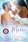 Until Merri by Suzanne Halliday