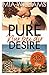 Pure Desire - Nur bei dir