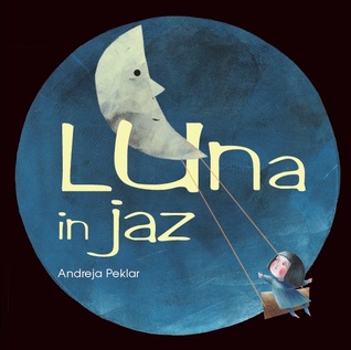 Luna in jaz (Hardcover)