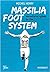 Massilia Foot System