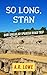 So Long, Stan: Our Singular...