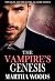 The Vampire's Genesis by Martha Woods The Vampire's Genesis by Martha Woods
