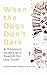 When the Dogs Don't Bark: A Forensic Scientist’s Search for the Truth