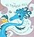 El Dragón azul: Un Cuento Sobre Mares, Rios Y Lagos