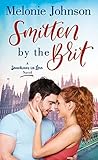 Smitten by the Brit by Melonie Johnson Smitten by the Brit by Melonie Johnson