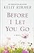 Before I Let You Go