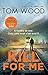 Kill For Me by Tom  Wood