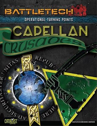 Operational Turning Points: Capellan Crusades (Battletech: Operational Turning Points #6)