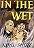 In the Wet
