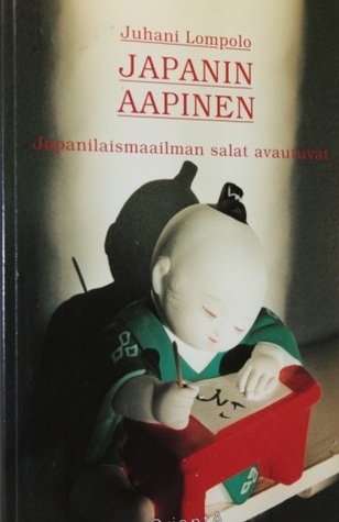 Japanin aapinen : japanilaismaailman salat avautuvat